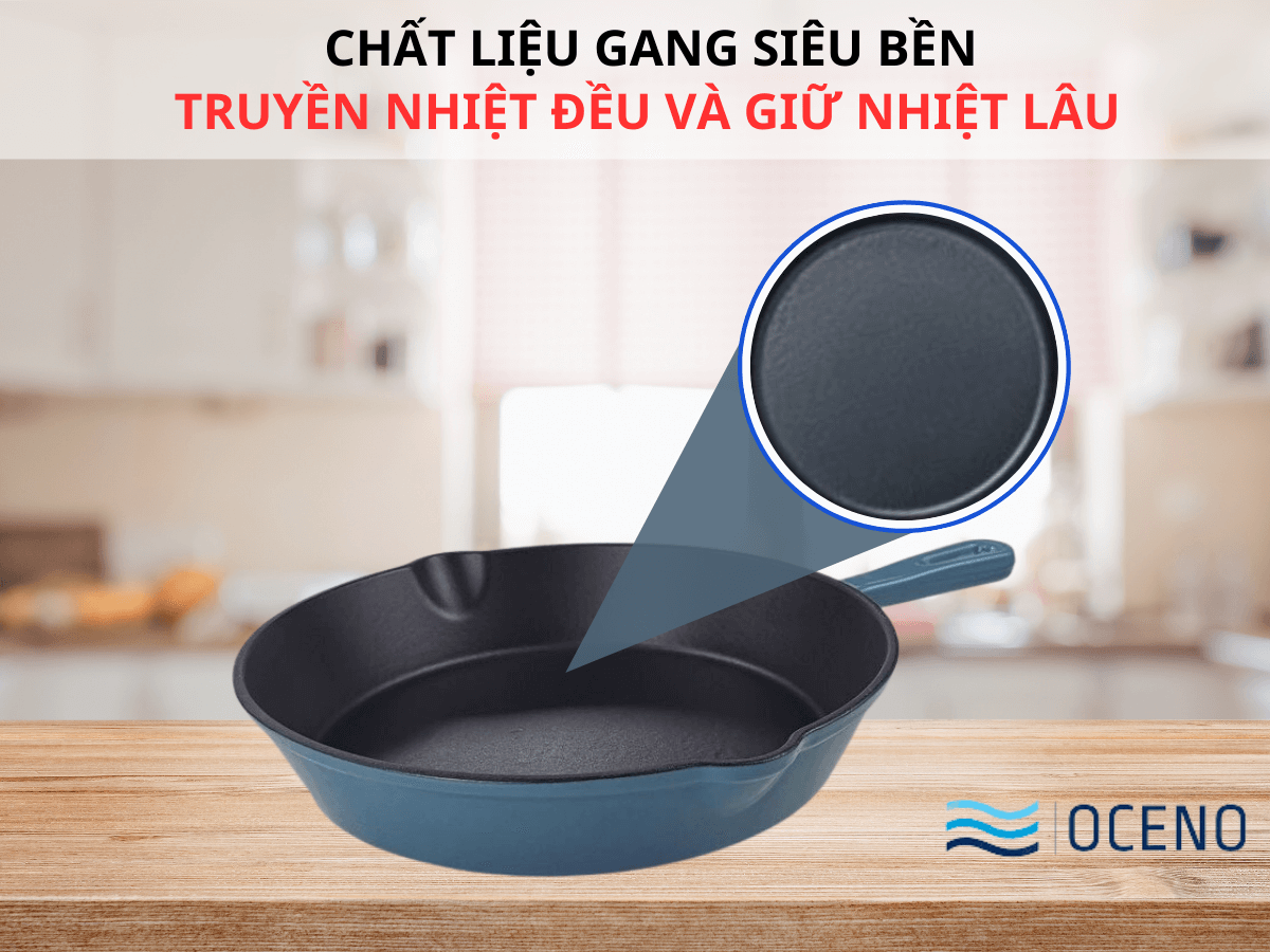 Chất liệu gang siêu bền, truyền nhiệt đều và giữ nhiệt lâu