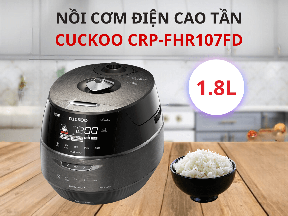 Nồi cơm điện cao tần Cuckoo CRP-FHR107FD dung tích 1.8 lít, thiết kế sang trọng