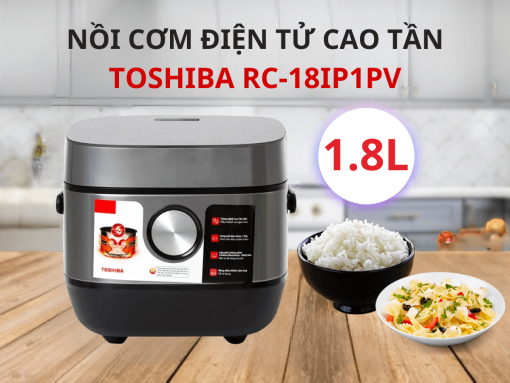 nồi cơm điện tử cao tần toshiba rc-18ip1pv
