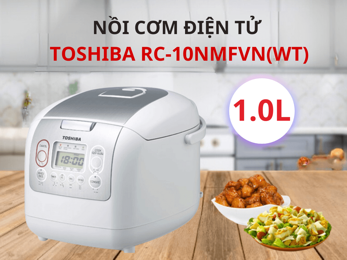 Nồi cơm điện tử Toshiba RC-10NMFVN(WT) dung tích 1.0 lít, thiết kế sang trọng
