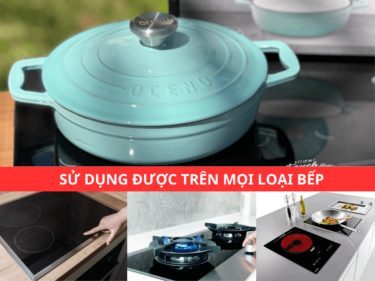 Sử dụng được trên mọi loại bếp
