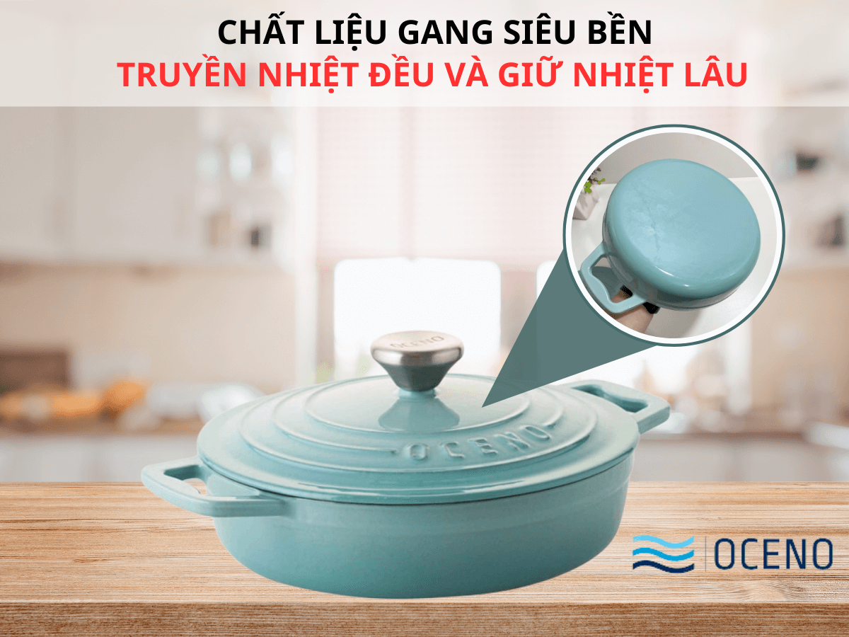 Chất liệu gang siêu bền, truyền nhiệt đều và giữ nhiệt lâu