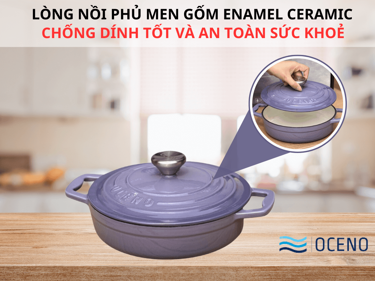 Lòng nồi phủ men gốm Enamel Ceramic chống dính tốt và an toàn sức khoẻ
