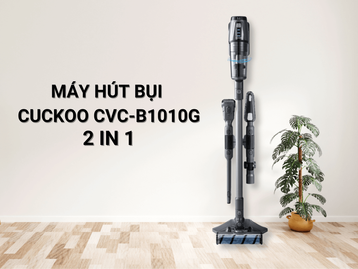 Máy hút bụi Cuckoo CVC-B1010G thiết kế không dây 2 trong 1 tiện lợi