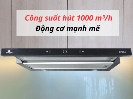 may-hut-mui-blueger-b70sa (2) Công suất hút 1000 m³/h mạnh mẽ