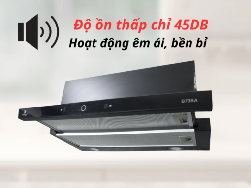 may-hut-mui-blueger-b70sa (4) Hoạt động êm ái, độ ồn tối đa 45 dB