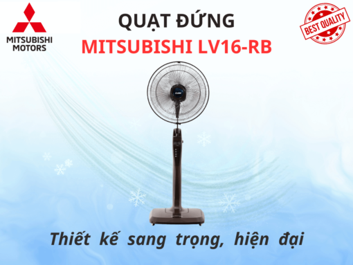 Quạt đứng Mitsubishi LV16-RB thiết kế hiện đại, sang trọng