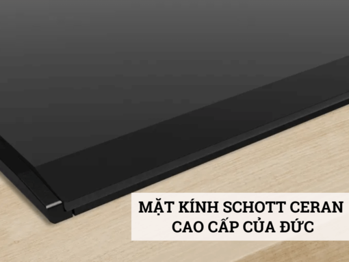 bếp từ kết hợp hút mùi bosch pxx895d66e (4) Mặt kính Schott Ceran cao cấp của Đức
