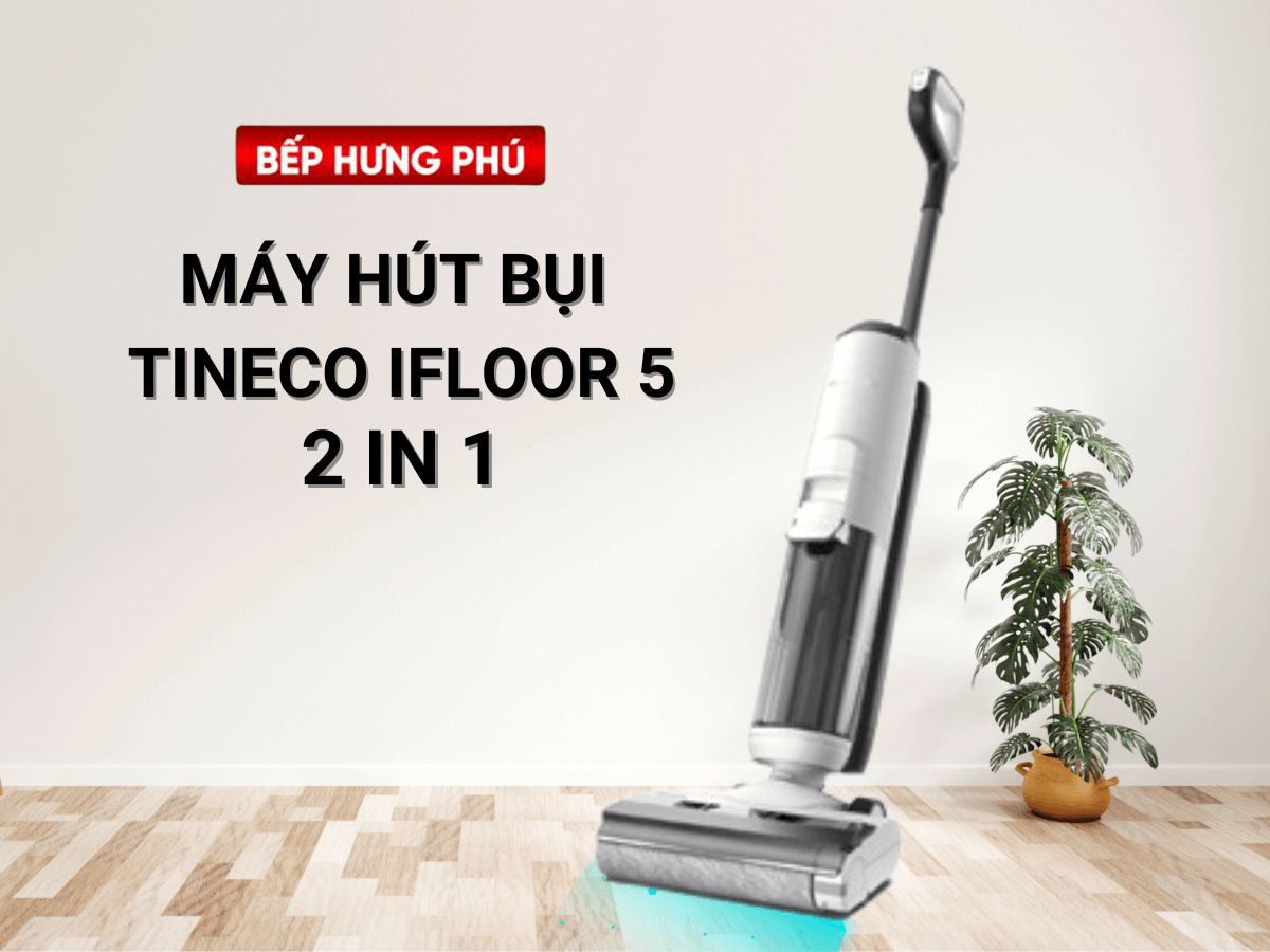 Máy hút bụi lau nhà Tineco iFLOOR 5 đa năng, thiết kế linh động