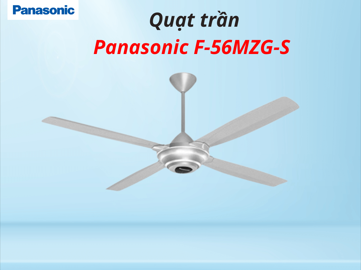 Quạt trần Panasonic F-56MZG-S thiết kế hiện đại, sang trọng
