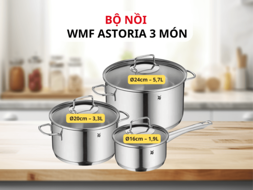 Tổng quan về bộ nồi WMF Astoria 3 món