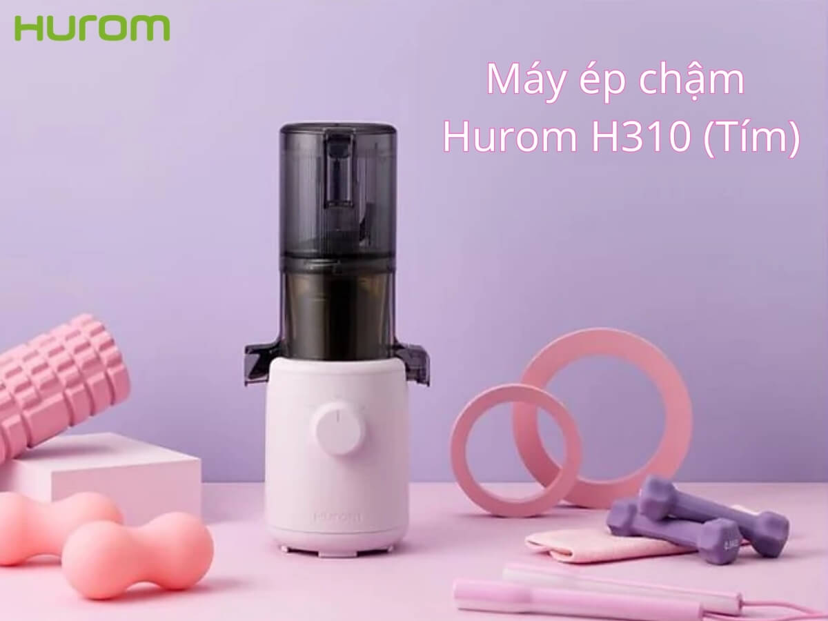 Máy ép chậm Hurom H310 thiết kế hiện đại, trẻ trung