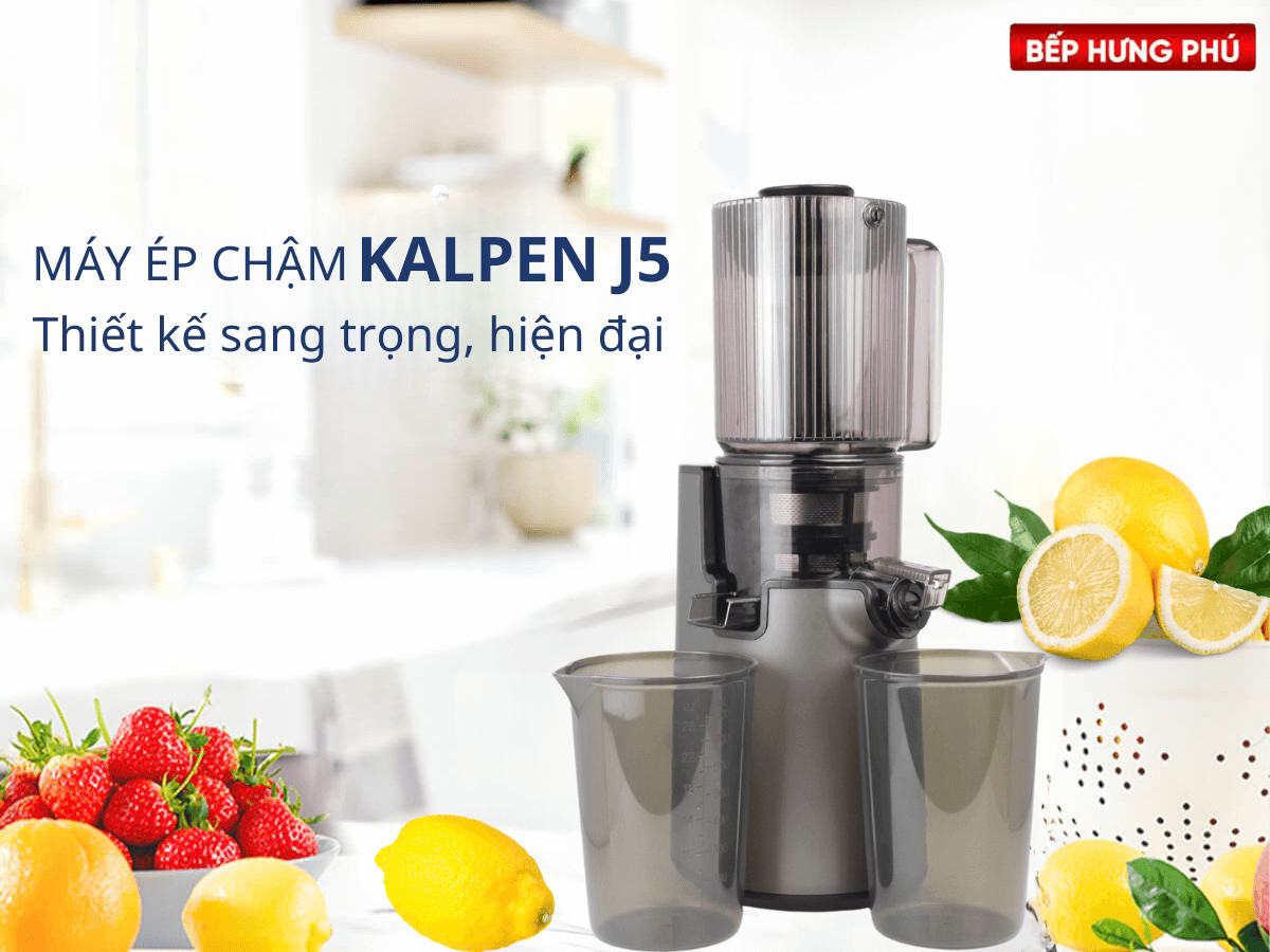 Máy ép chậm Kalpen J6 thiết kế hiện đại, sang trọng