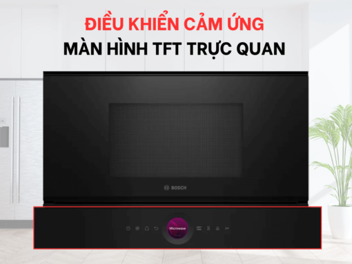 lò vi sóng bosch bfr7221b1 (3) Điều khiển cảm ứng, màn hình TFT trực quan, dễ sử dụng