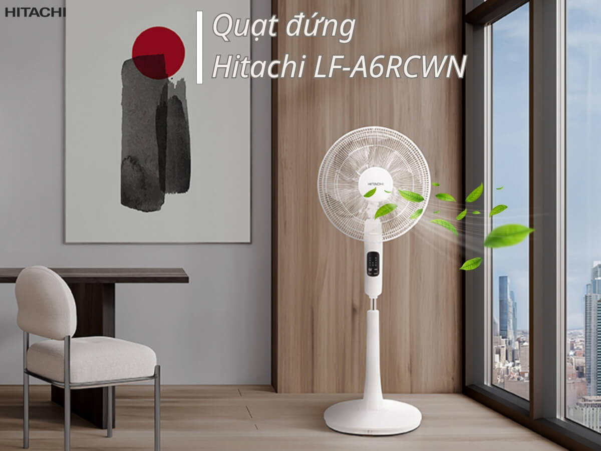 Quạt đứng Hitachi LF-A6RCWN thiết kế hiện đại, sang trọng