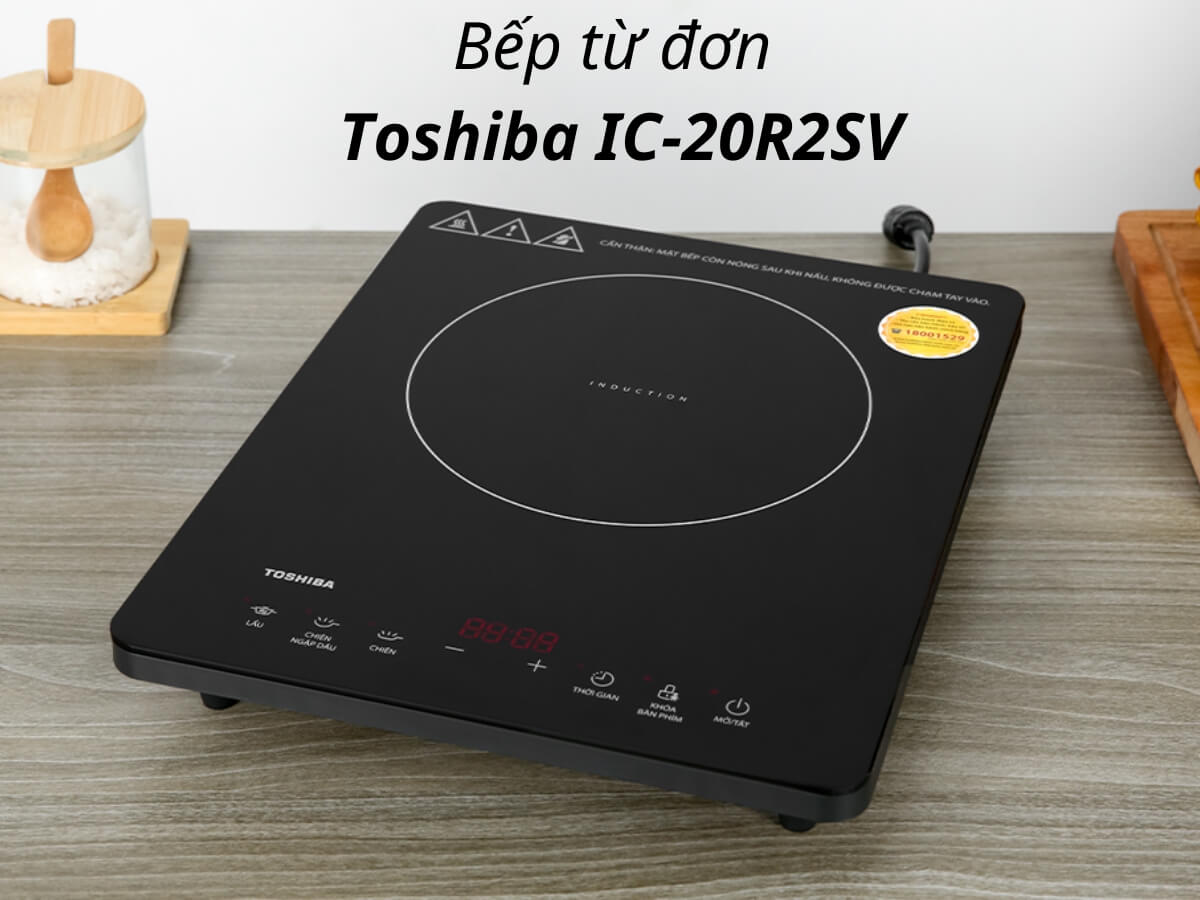 Bếp từ đơn Toshiba IC-20R2SV thiết kế nhỏ gọn, hiện đại