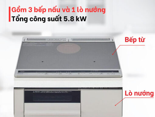 Gồm 3 bếp nấu và 1 lò nướng, tổng công suất 5.8 kW