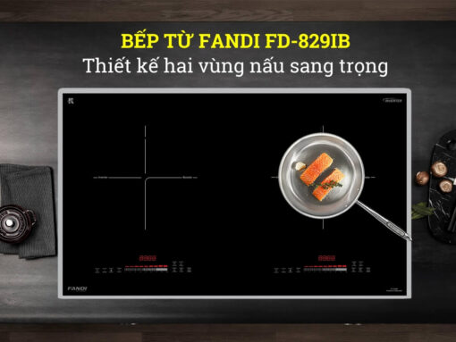 Bếp từ Fandi FD-829IB thiết kế 2 vùng nấu sang trọng