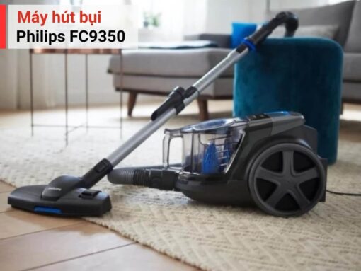 máy hút bụi philips fc9350 Máy hút bụi Philips FC9350 thiết kế gọn nhẹ, di chuyển dễ dàng