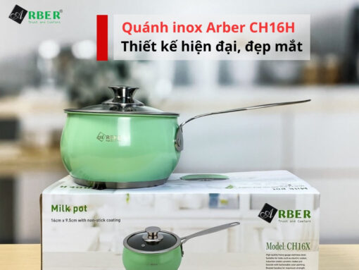Tổng quan về Quánh inox Arber CH16X