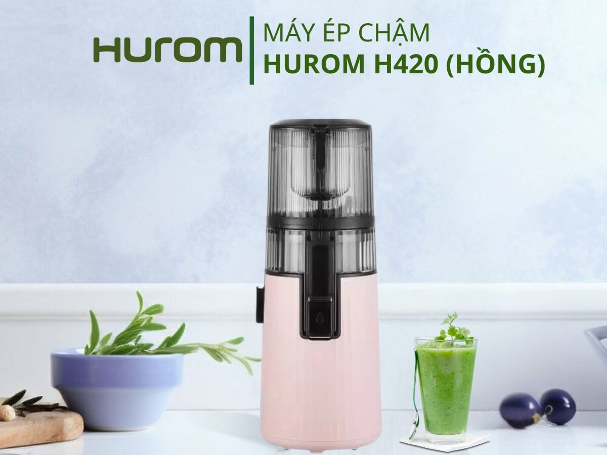 Máy ép chậm Hurom H420 thiết kế hiện đại, thanh lịch