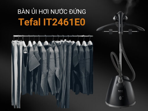 bàn ủi hơi nước đứng tefal it2461e0