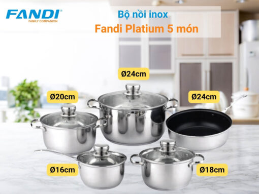 bộ nồi fandi platium 5 món