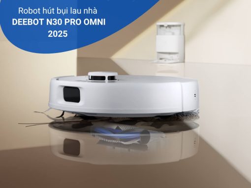 Hiệu suất làm việc - Robot hút bụi lau nhà Deebot N30 Pro Omni 2025