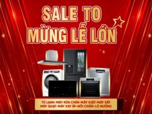 SALE TO MỪNG LỄ LỚN 2025