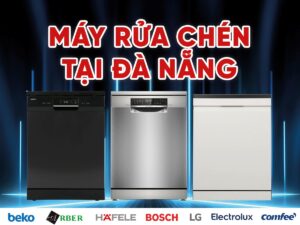 Máy rửa chén tại Đà Nẵng