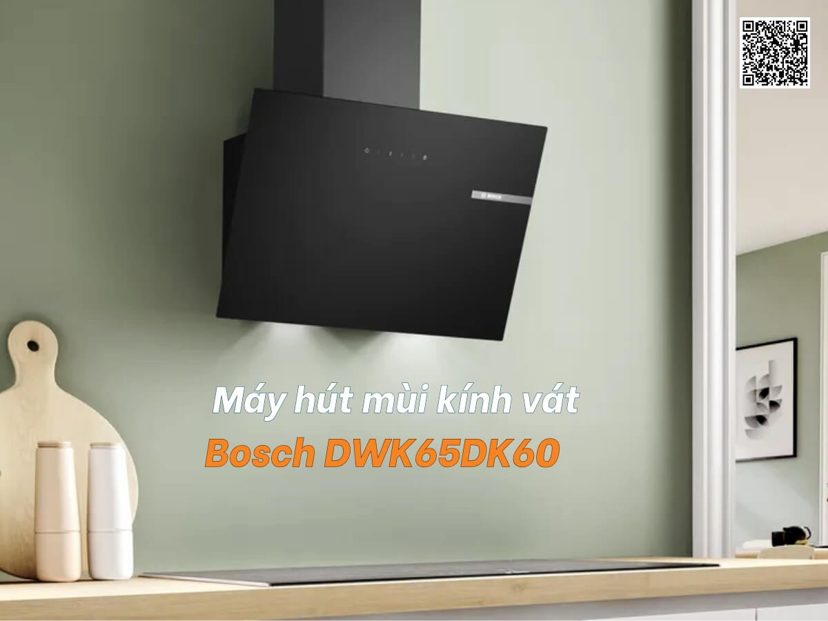 may hut mui bosch dwk65dk60 1